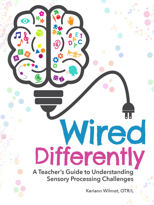 Title details for Wired Differently by Keriann Wilmot - Available